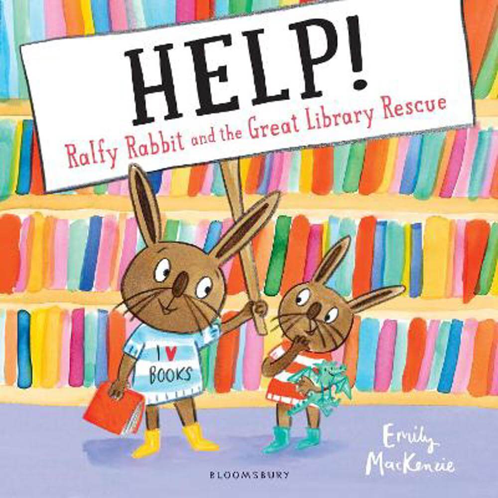 HELP! Ralfy Rabbit and the Great Library Rescue (Paperback) - Emily MacKenzie